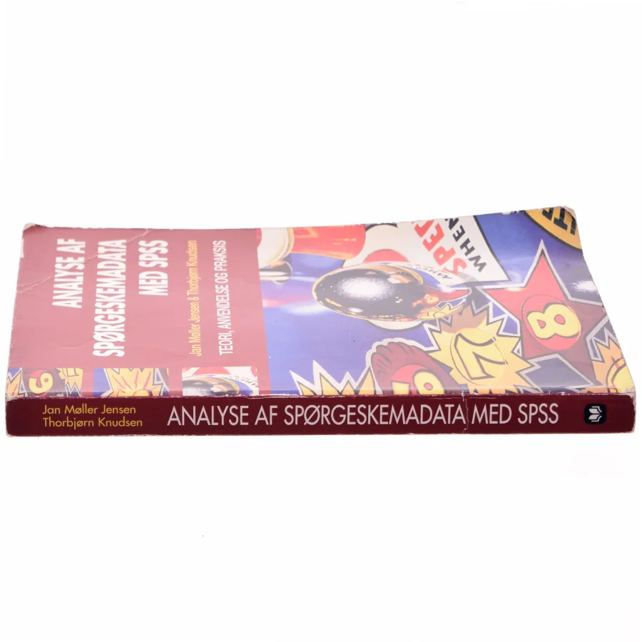 Analyse af spørgeskemadata med SPSS : teori, anvendelse og praksis af Thorbjørn Knudsen (f. 1955-04-09) (Bog)