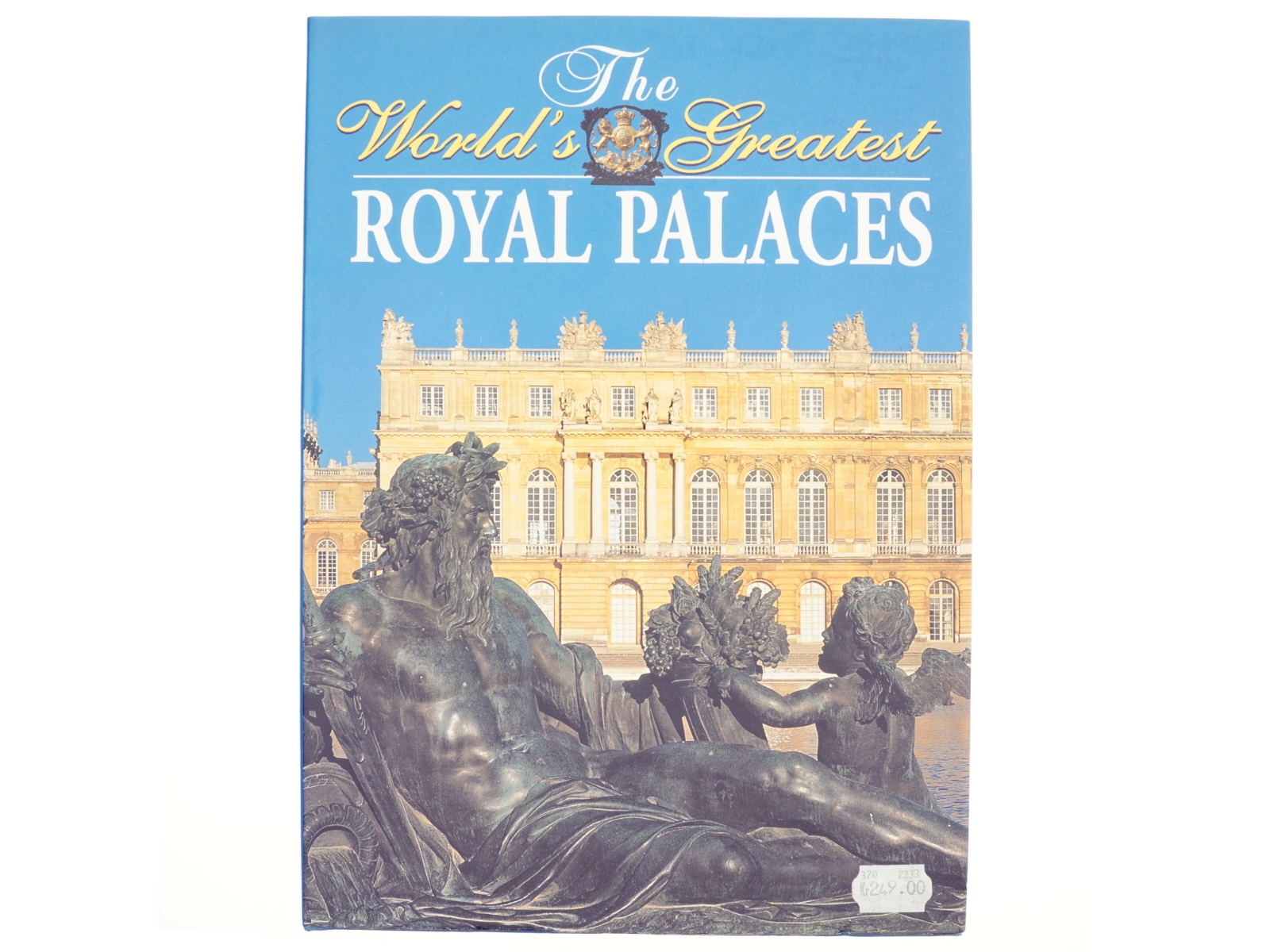 The worlds greatest Royal Palaces