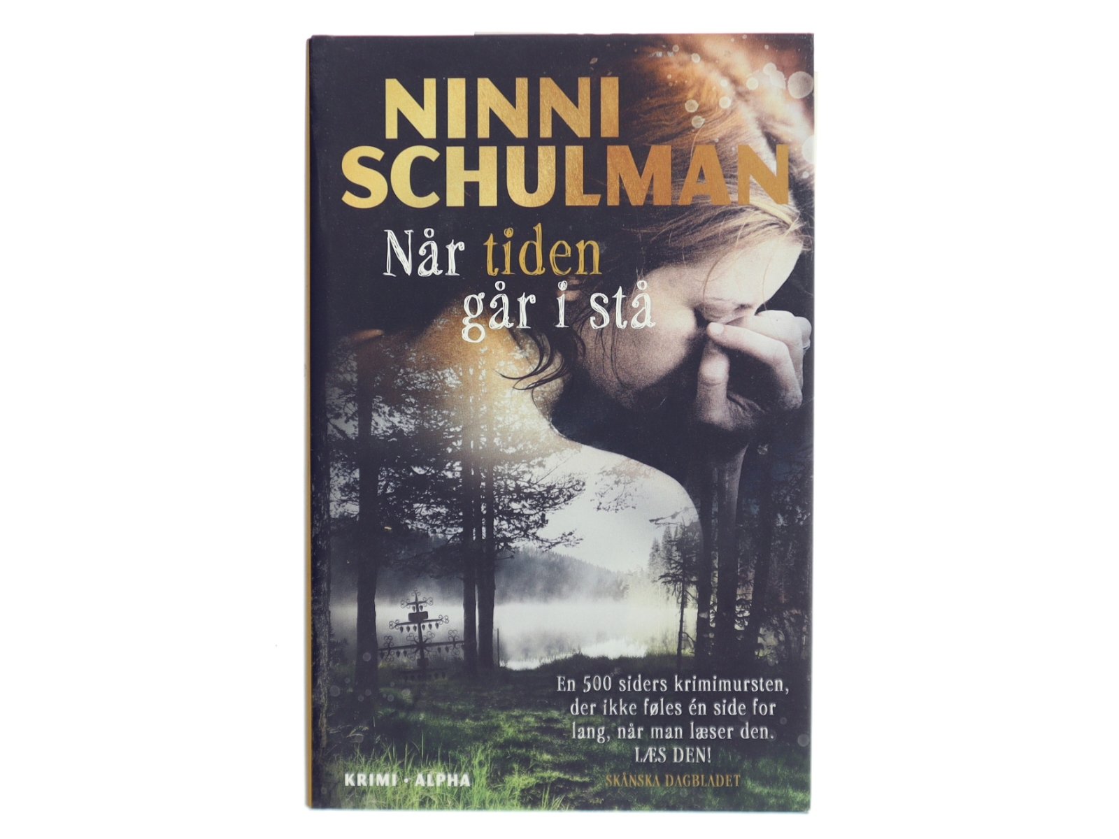 Når tiden går i stå af Ninni Schulman (Bog)
