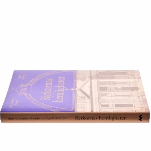 Kyrkornas hemligheter af Ann Catherine Bonnier, Ingrid Sjöström, Robert Bennett (Bog)
