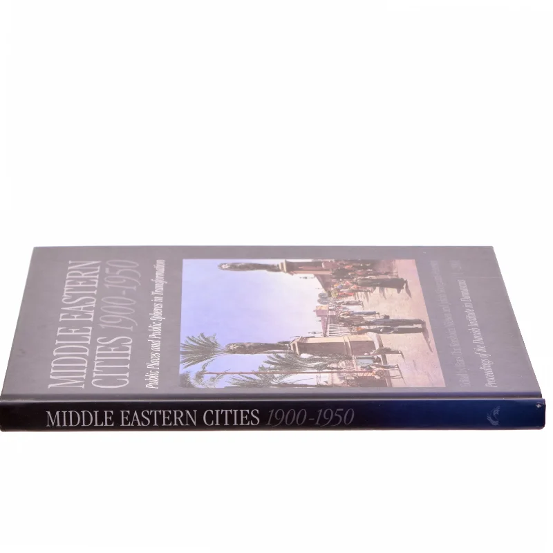 Middle Eastern Cities, 1900-1950 af Hans Chr. Korsholm Nielsen, Jakob Skovgaard-Petersen (Bog)