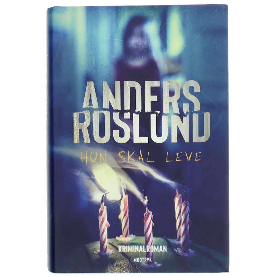 Hun skal leve af Anders Roslund (Bog)