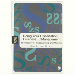 Doing your dissertation in business and management : the reality of researching and writing (Bog)