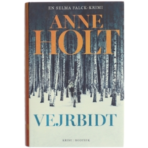 'Vejrbidt: Selma Falcks anden store sag' af Anne Holt (f. 1958-11-16) (bog)