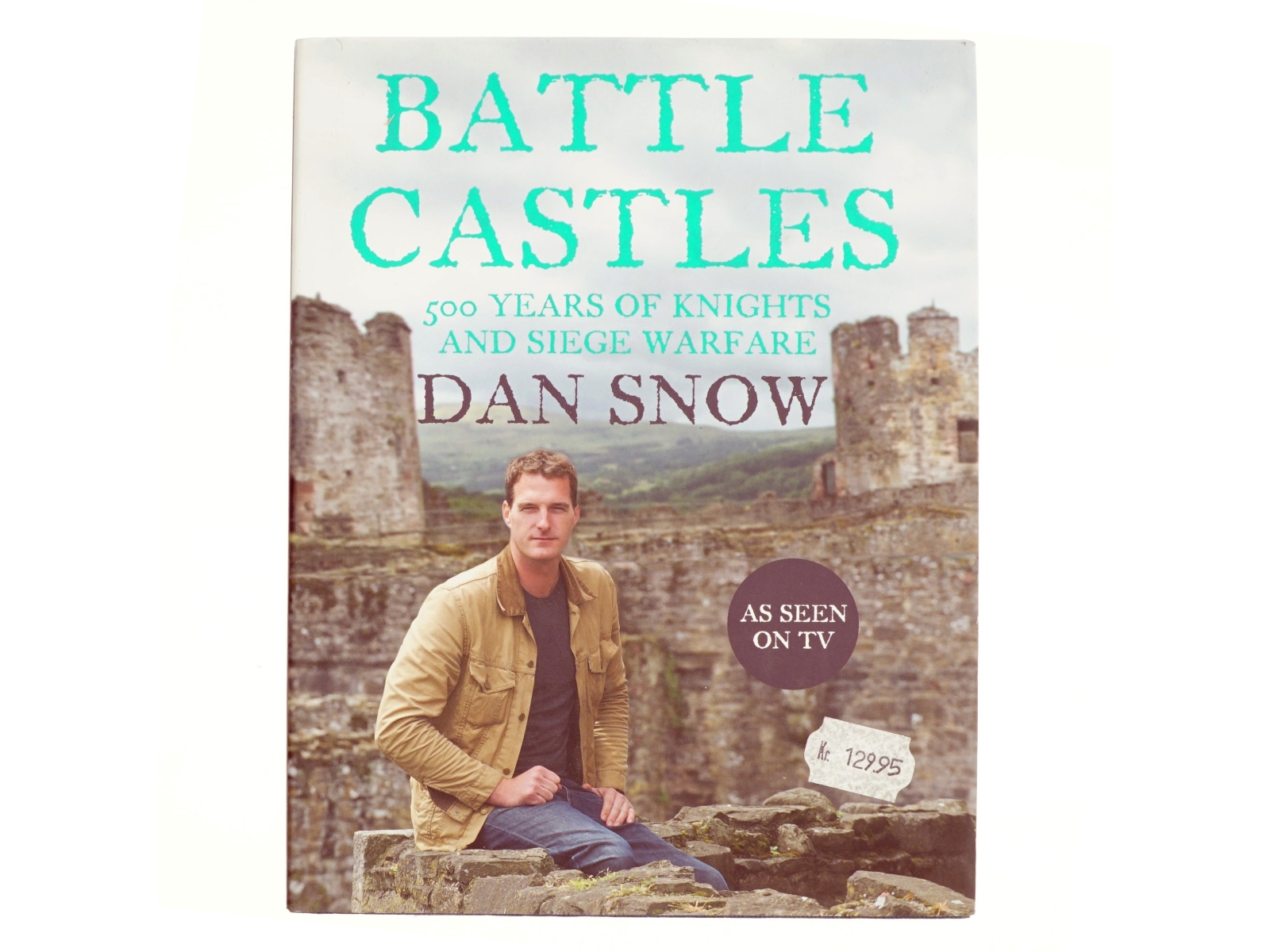 Battle Castles af Dan Snow (Bog)