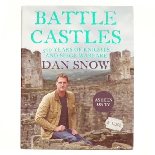 Battle Castles af Dan Snow (Bog)