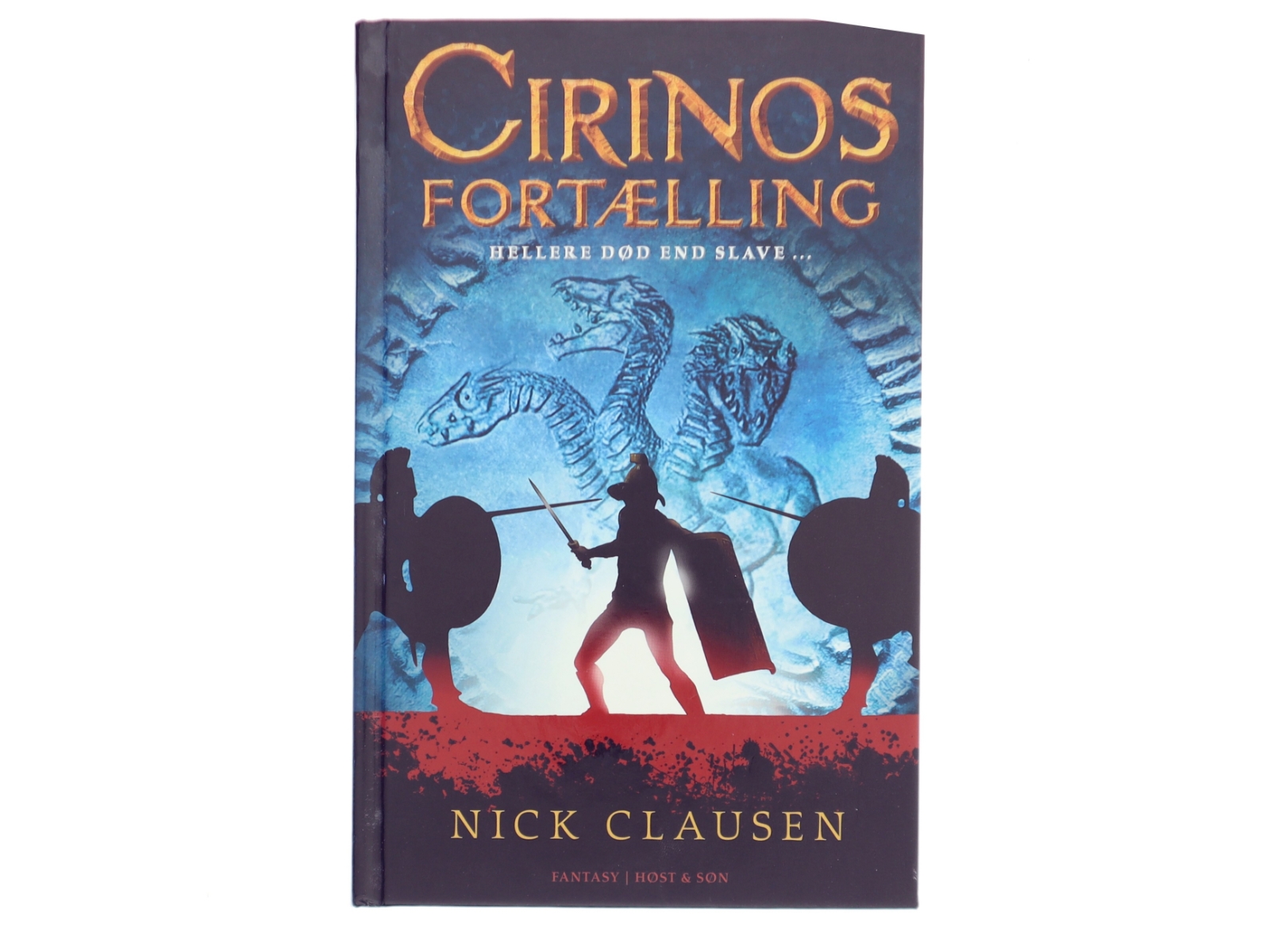 Cirinos fortælling - hellere død end slave... af Nick Clausen (Bog)