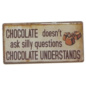 Metal skilt med chokolade citat fra Lafinesse (str. 10x5 cm)