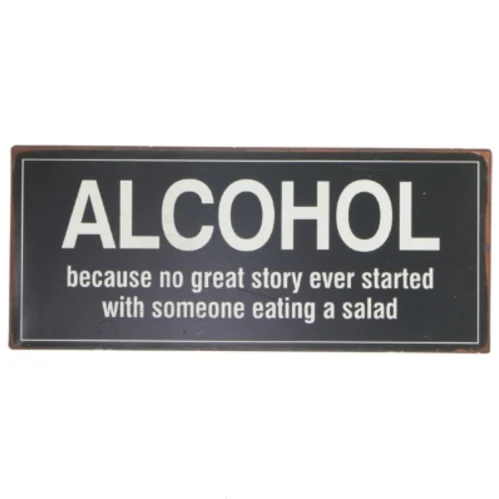 Skilt med alkohol budskab fra Gafinesse (str. 30,5x13 cm)