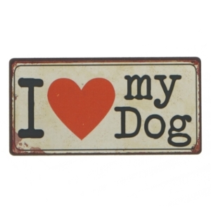 I Love My Dog skilt fra Lafinesse (str. 10x5 cm)