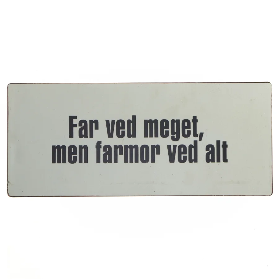 Metal skilt med tekst fra Lafinesse (str. 30,5x13 cm)