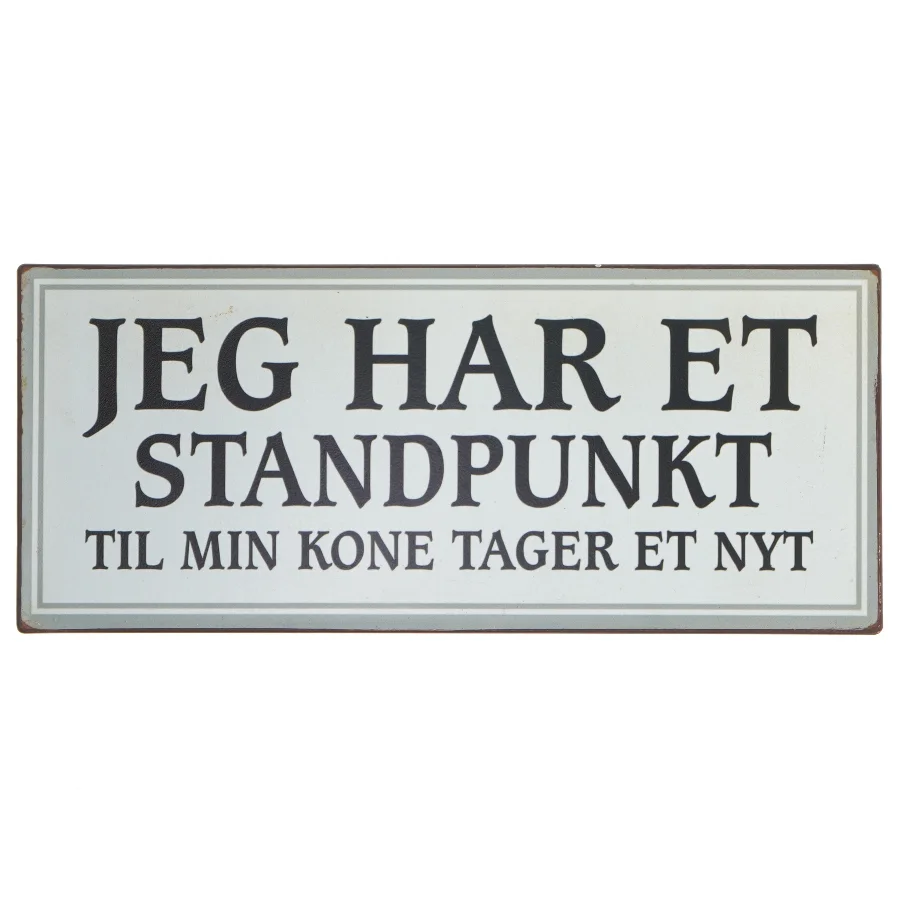 Metalplade med sjov tekst fra Loftness.eu (str. 30,5x13 cm)