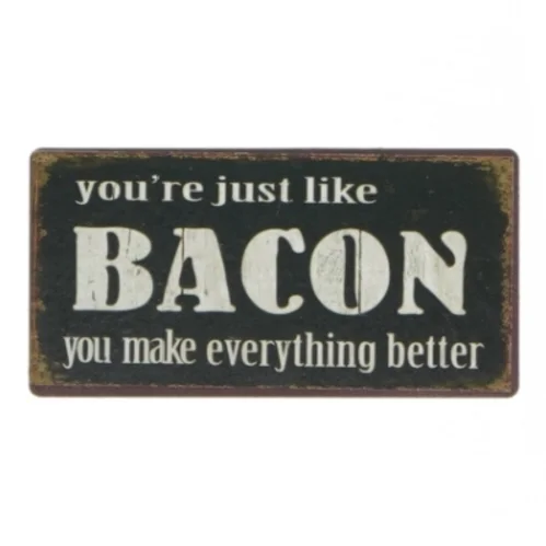 Skilt med Bacon-citat fra LaFinesse (str. 10x5 cm)