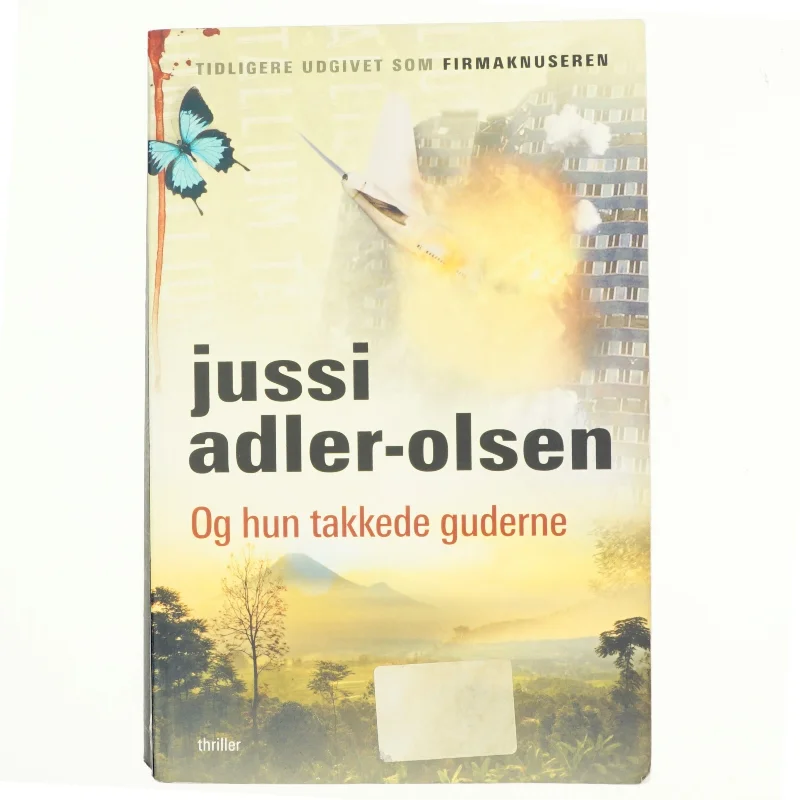 Og hun takkede guderne af Jussi Adler-Olsen (Bog)
