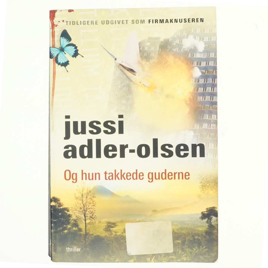 Og hun takkede guderne af Jussi Adler-Olsen (Bog)