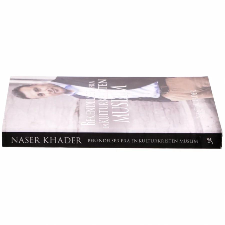 Bekendelser fra en kulturkristen muslim af Naser Khader (Bog)