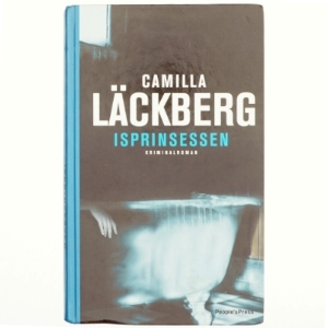 "Isprinsessen" af Camilla Läckerberg (Bog)
