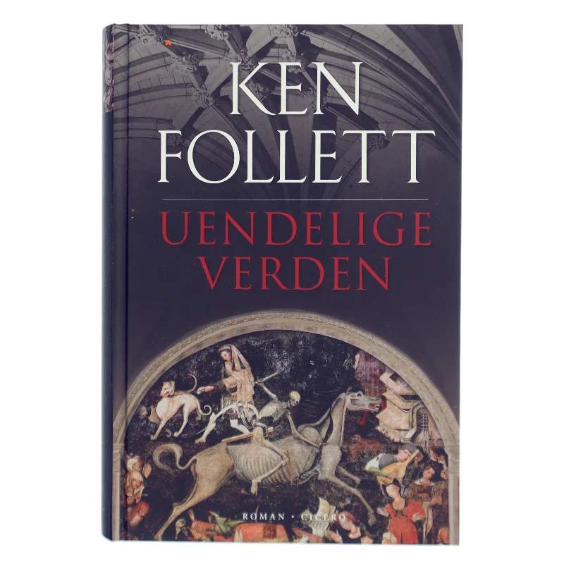 Uendelige verden af Ken Follett