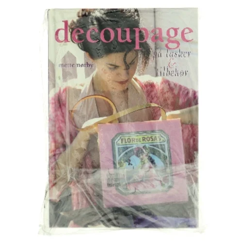 Decoupage på tasker & tilbehør af Mette Nørby (Bog)