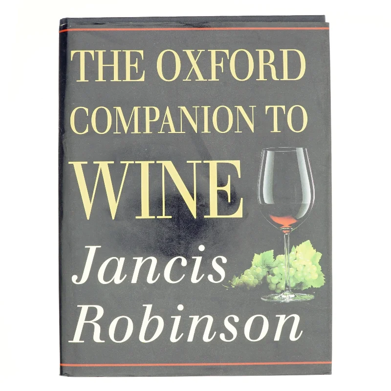 The Oxford companion to wine af Jancis Robinson (Bog)