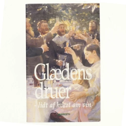 Glædens druer af Eyvind Drejer (Bog)