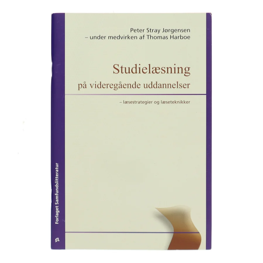 Studielæsning på videregående uddannelser : læsestrategier og læseteknikker (Bog)