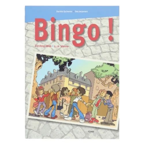 Bingo! : elevbog/web : 5.-6. klasse af Danièle Eychenne (Bog)