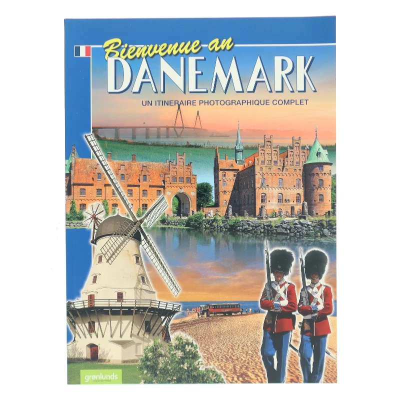 Bienvenue au Danemark : un itineraire photographique complet af Per Eilstrup (Bog)