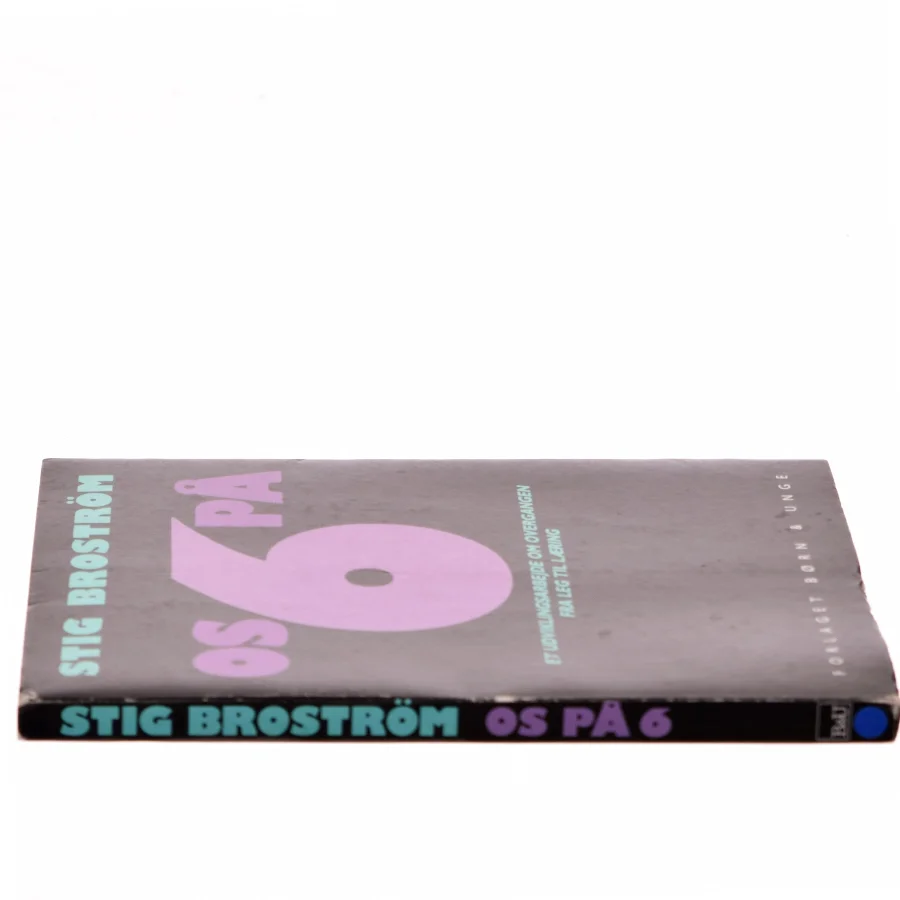Os på 6 af Stig Broström (Bog)