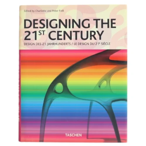 Designing the 21st century af Charlotte og Peter Fiell (Bog)