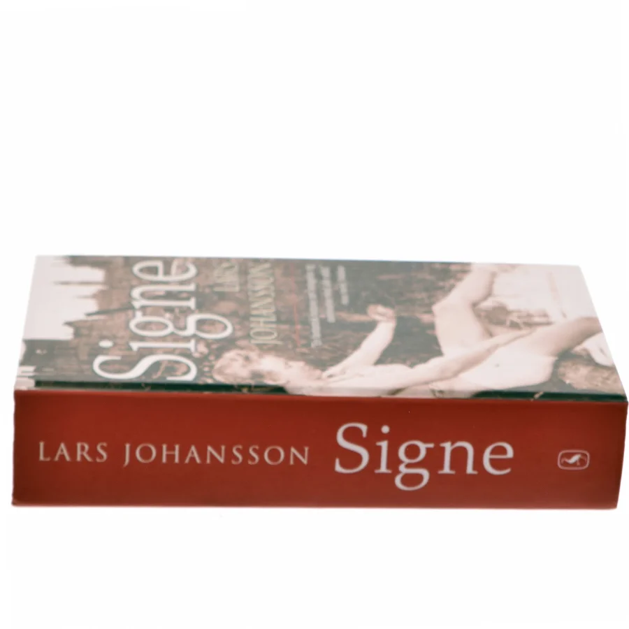 Signe : roman af Lars Johansson (f. 1949) (Bog)
