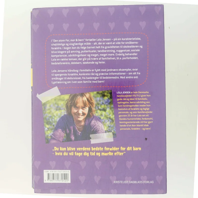 Den store Far, mor & børn : håndbog i godt familieliv af Lola Jensen (f. 1956) (Bog)