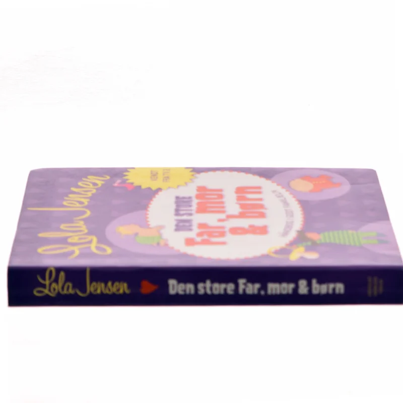 Den store Far, mor & børn : håndbog i godt familieliv af Lola Jensen (f. 1956) (Bog)