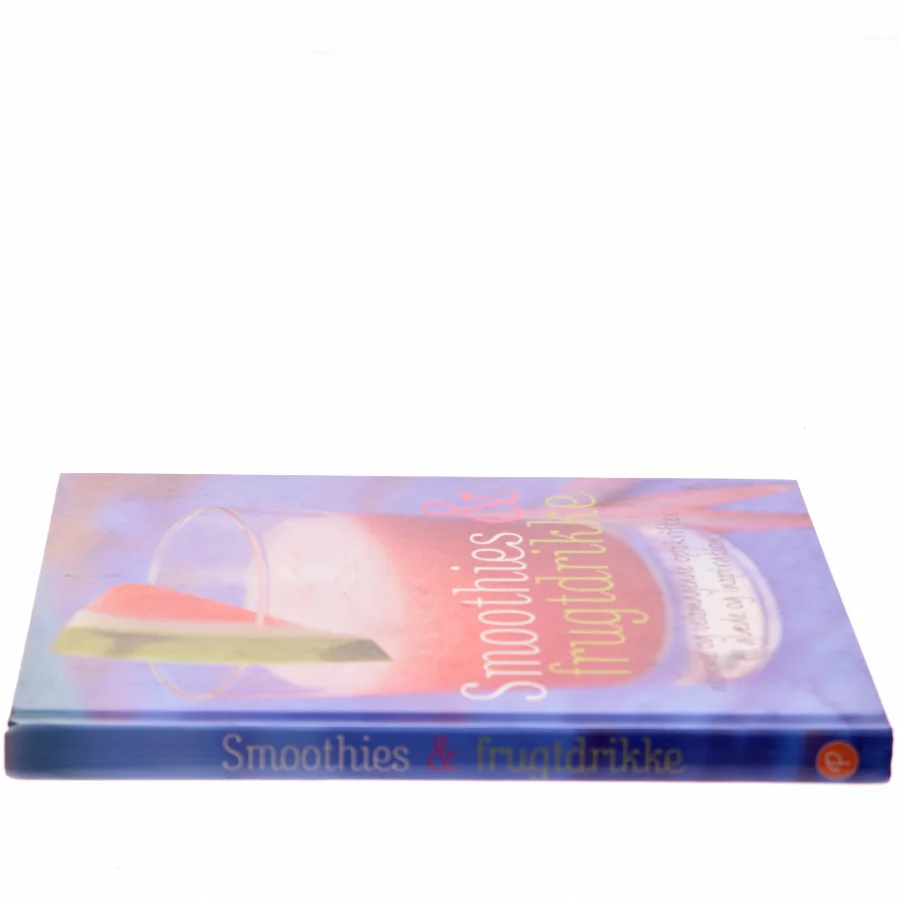 Smoothies & frugtdrikke : nemme og velsmagende opskrifter til glæde og inspiration af Stevan Paul (Bog)