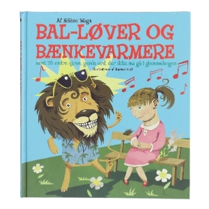 Bal-løver og bænkevarmere af Hélène Wagn (Bog)