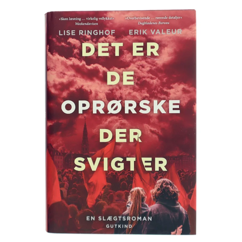 Det er de oprørske der svigter : roman af Lise Ringhof (Bog)