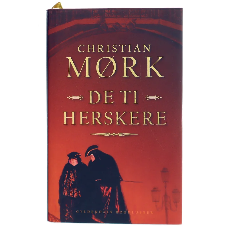 De ti herskere : roman af Christian Mørk (Bog)