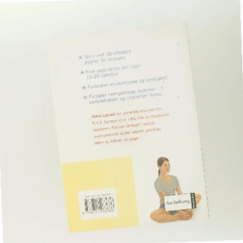 Yoga : Stræk der giver energi, styrker og afstresser af Vimla Lalvani (Bog)