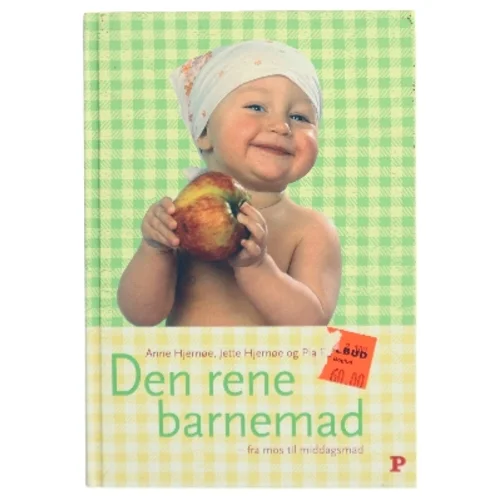 Den rene barnemad : fra mos til middagsmad (Bog)
