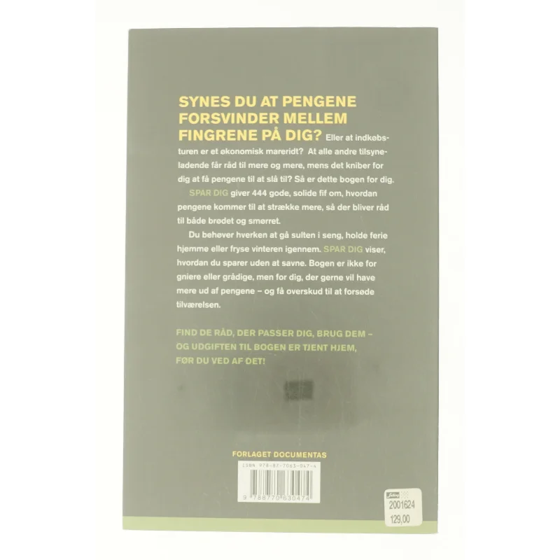 Spar dig! 444 fif til at få det samme for mindre fra Bog