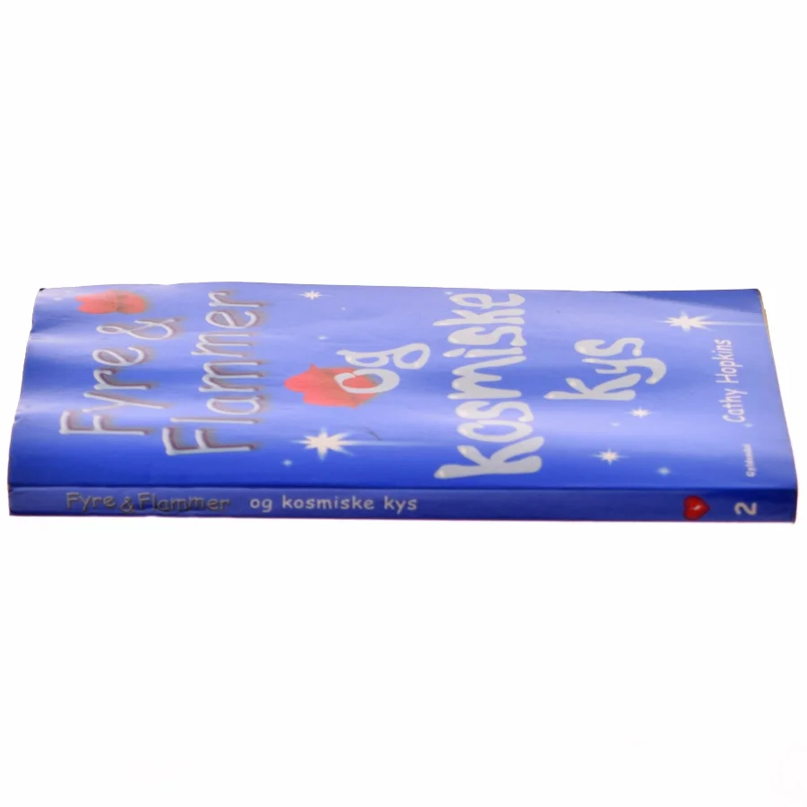 Fyre & flammer og kosmiske kys af Cathy Hopkins (Bog)