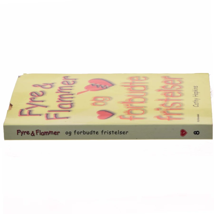 Fyre & flammer og forbudte fristelser af Cathy Hopkins (Bog)