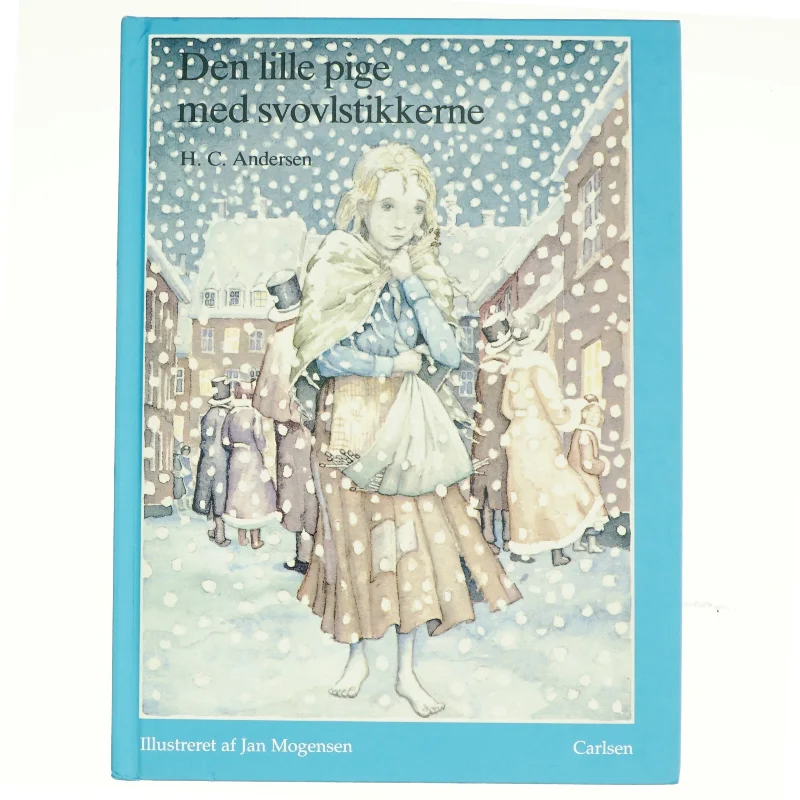 Den lille pige med svovlstikkerne af Andersen H. C. (Bog)