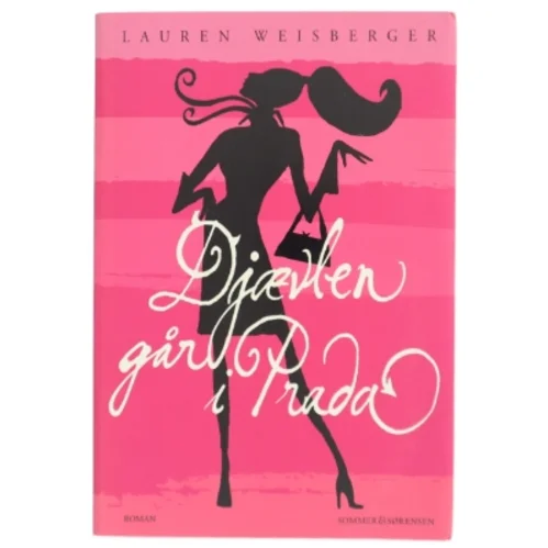 Djævlen går i Prada af Lauren Weisberger (Bog)