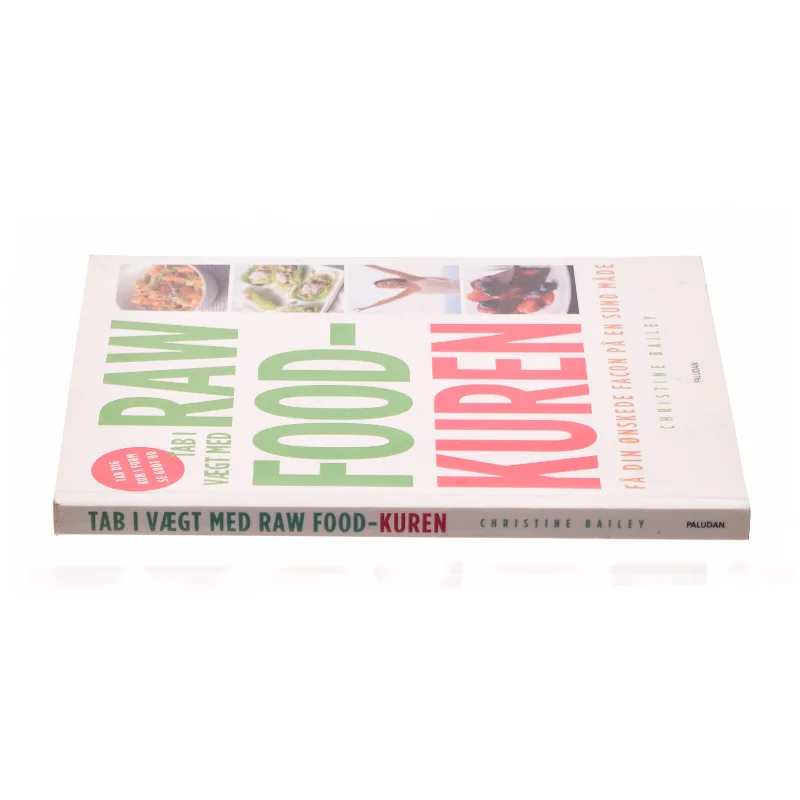 Tab i vægt med raw food-kuren af Christine Bailey (Bog)
