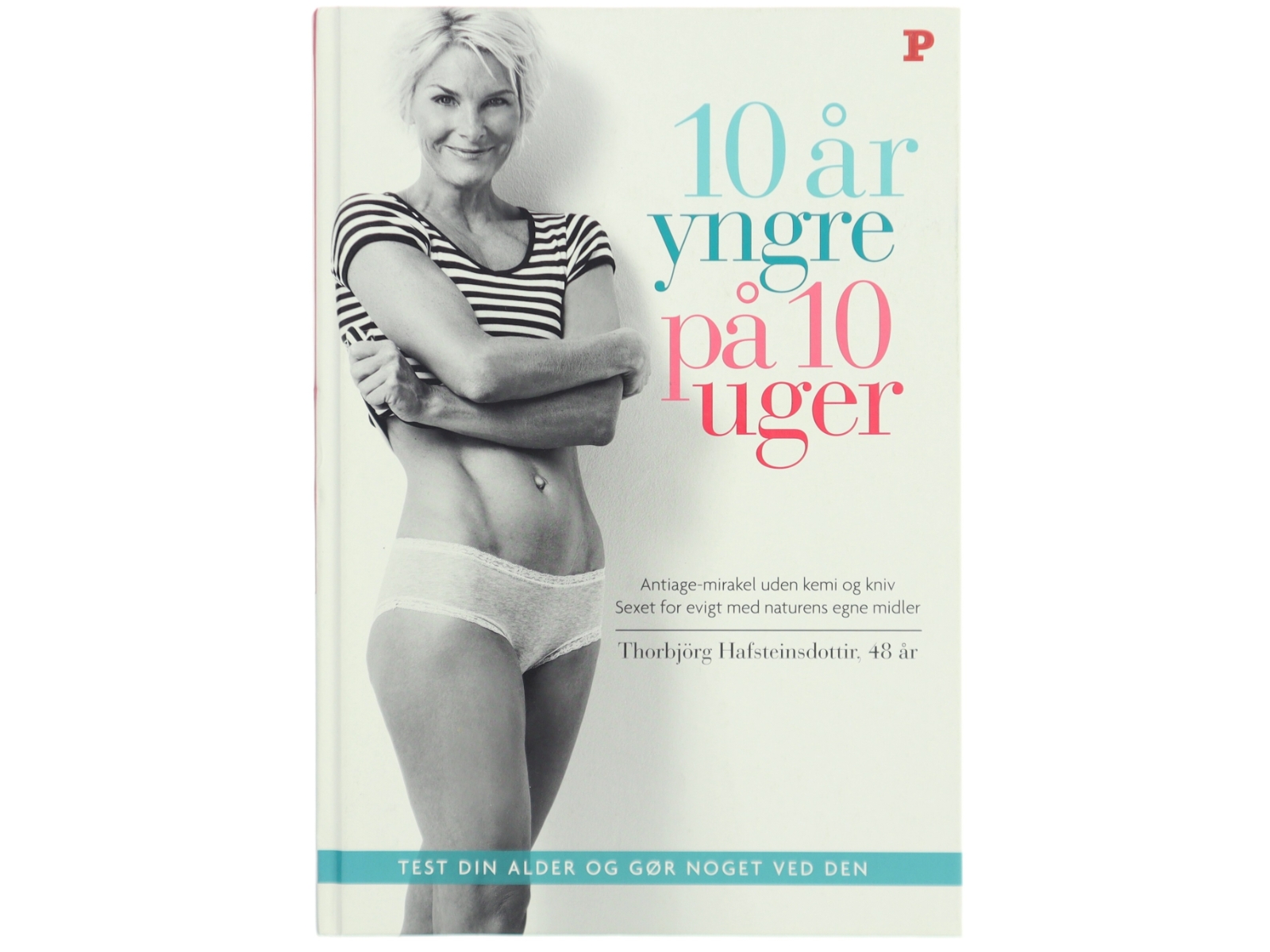 10 år yngre på 10 uger (Bog)