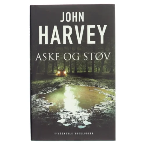 Aske og støv af John Harvey (f. 1938) (Bog)