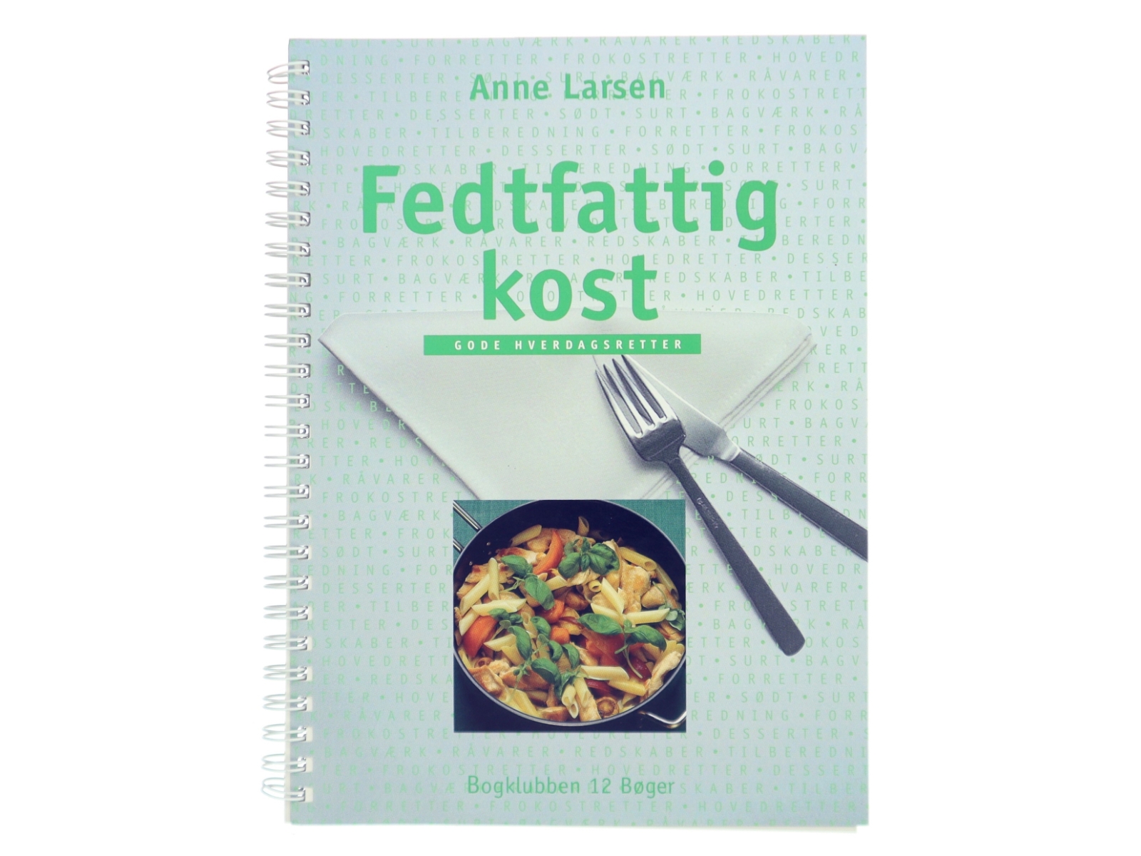 Kogebog 'Fedtfattig kost' af Anne Larsen