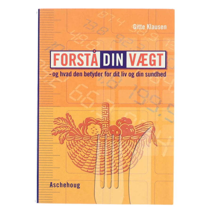 Forstå din vægt af Gitte Klausen (Bog)