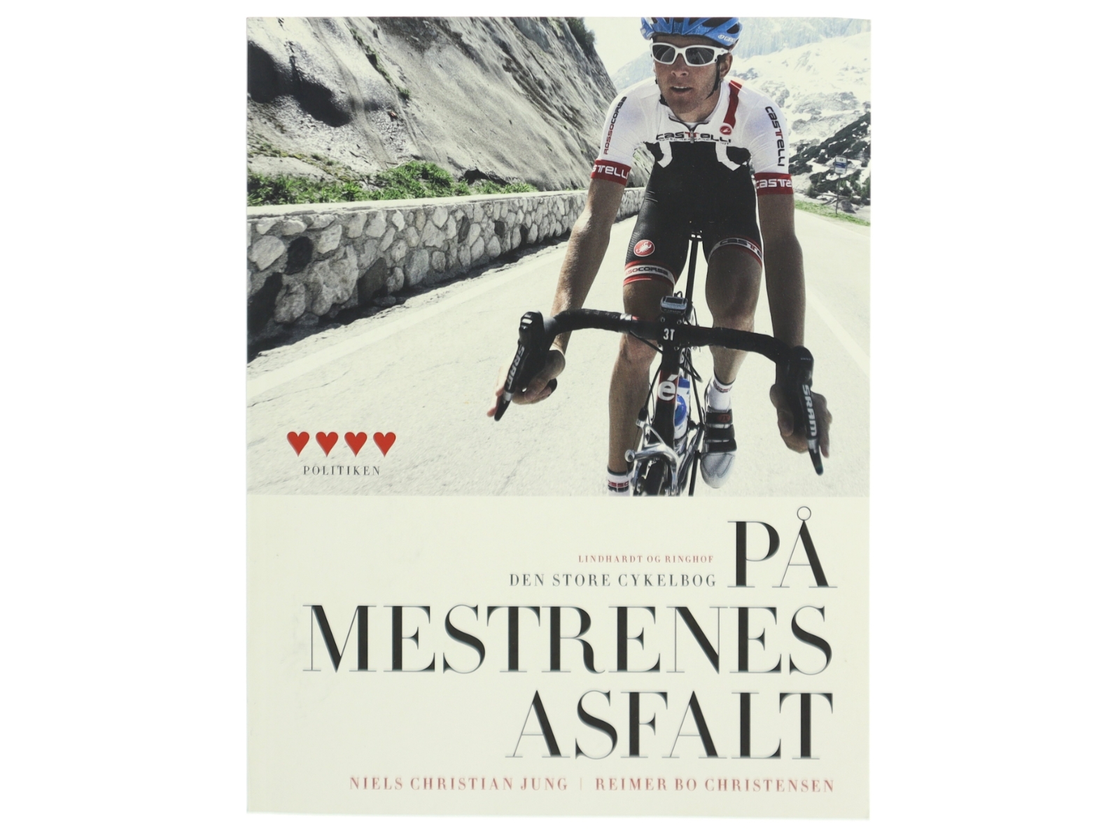 På mestrenes asfalt : den store cykelbog af Niels Christian Jung (Bog)